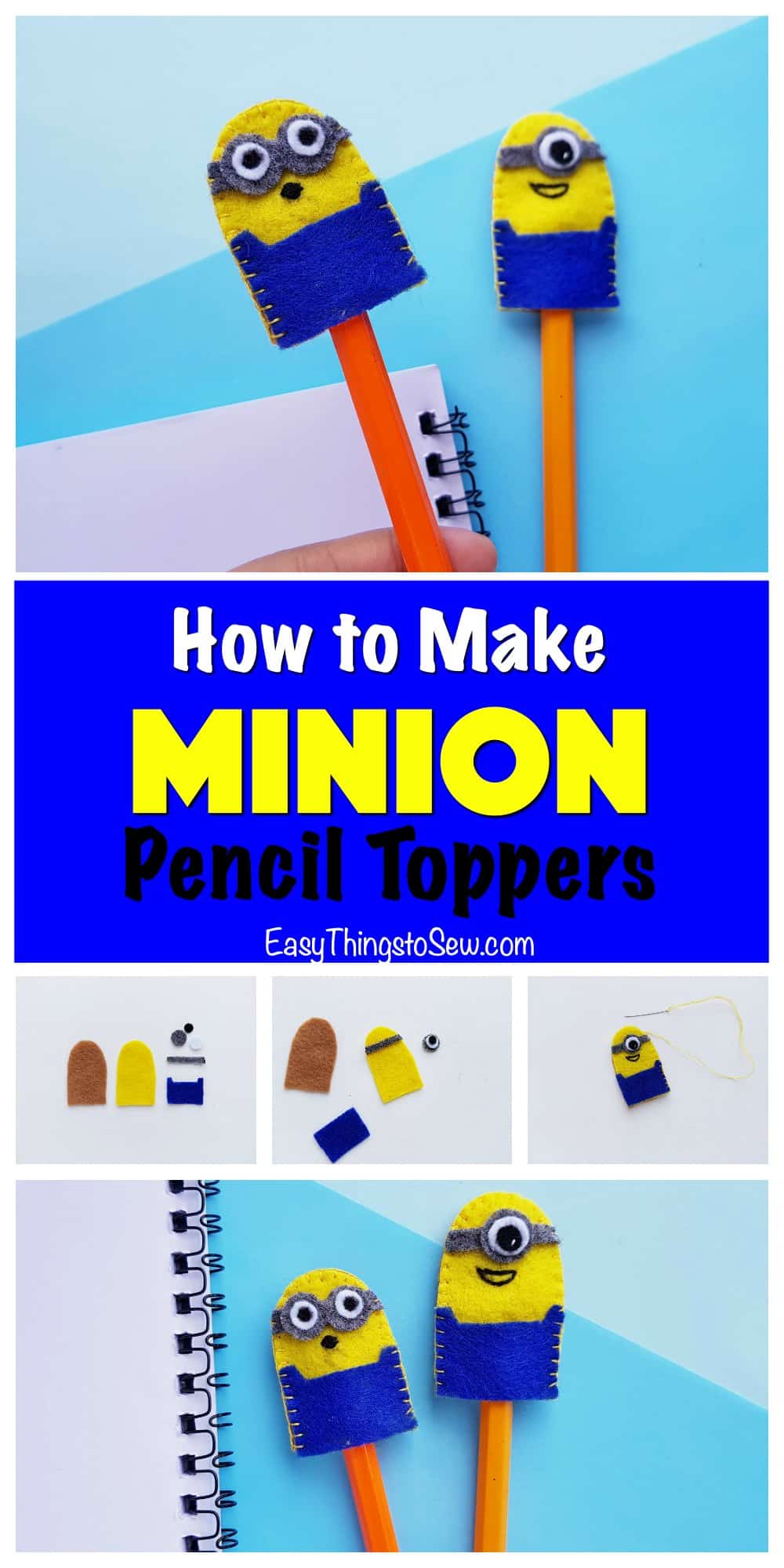 Felt Minion Craft: Pencil Toppers - Easy Things to Sew