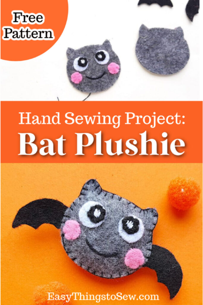 cute felt bat plushie in kawaii style against orange and white backgrounds with the text "hand sewing project bat plushie"