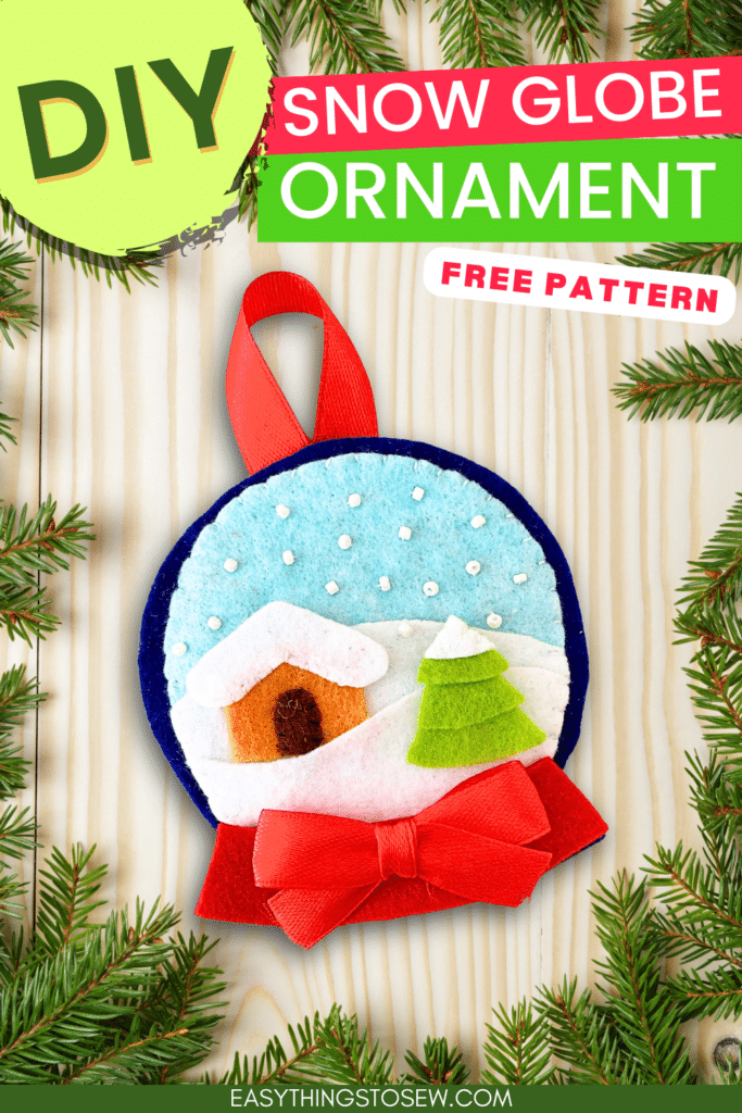 Diy felt snow globe ornament free pattern.