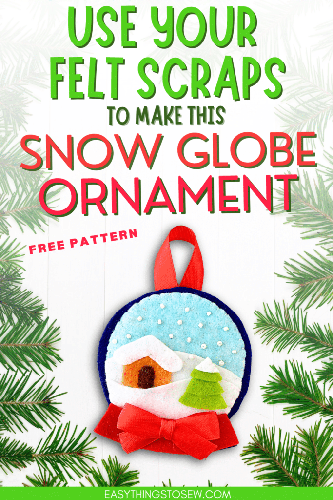 Create a felt snow globe ornament using leftover scraps.