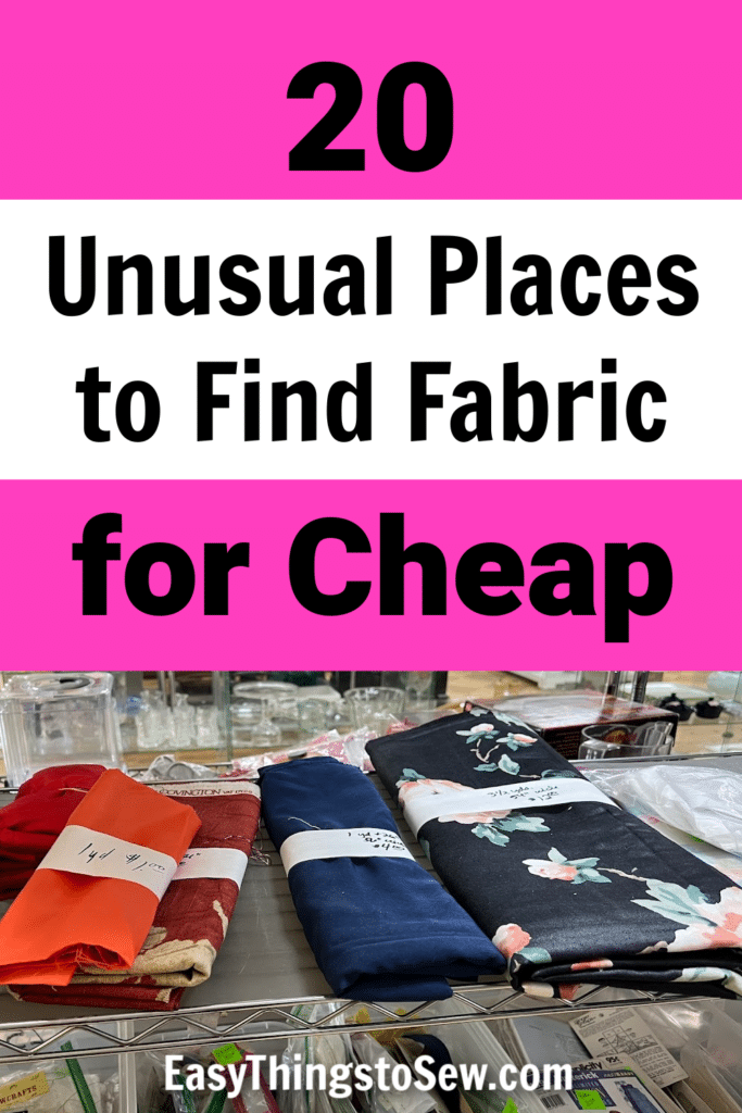 Discovering 20 unexpected sources for cheap fabric.