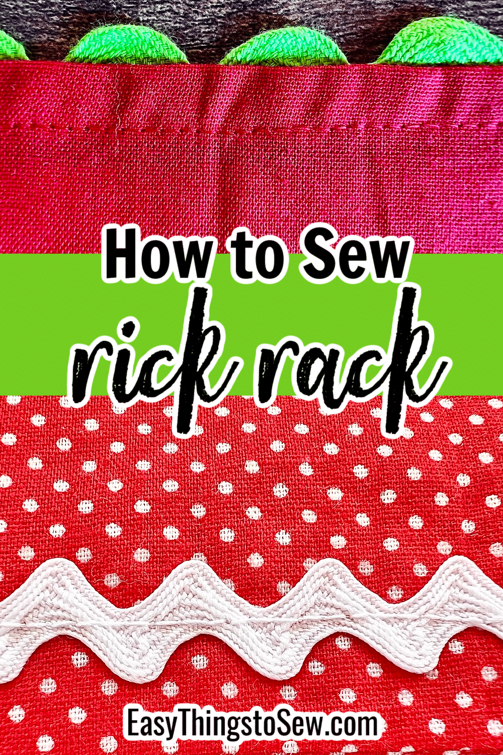 How to Sew Rick Rack Unique Ways to Stitch the Trim Easy Things to Sew