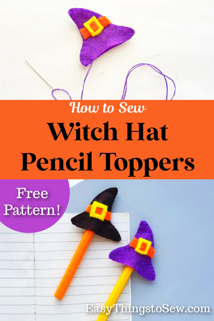 DIY guide showing how to sew witch hat pencil toppers with provided materials. Includes an orange banner labeled "How to Sew Witch Hat Pencil Toppers" and a free pattern link from EasyThingstoSew.com.