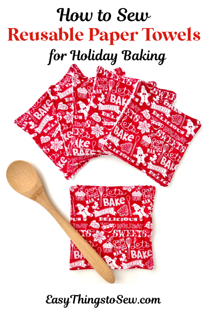 Red reusable paper towels adorned with a holiday baking print alongside a wooden spoon. Text reads: "How to Sew Reusable Paper Towels for Holiday Baking." Visit EasyThingsToSew.com for more details.