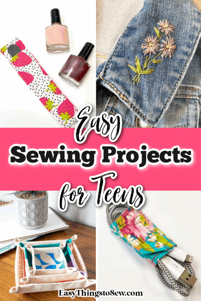 Collage of teen sewing projects, featuring a fabric wallet, embroidered denim, fabric-covered USB, and nail polish bag, with the text "Easy Sewing Projects for Teens.