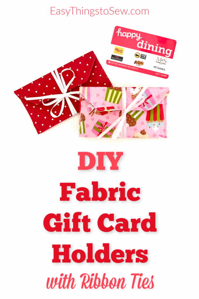 Two fabric gift card holders, one red with white polka dots and one pink with cupcake print, each tied with ribbon, displayed with a gift card. Text reads "DIY Fabric Gift Card Holders with Ribbon Ties.