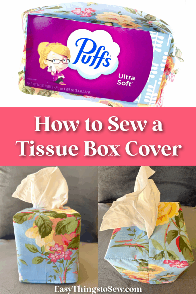 A tissue box cover in floral fabric is displayed, with tissues emerging and the text "How to Sew a Tissue Box Cover" alongside it.